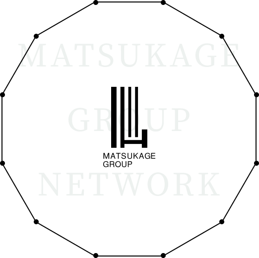 MATSUKAGE GROUP NETWORK